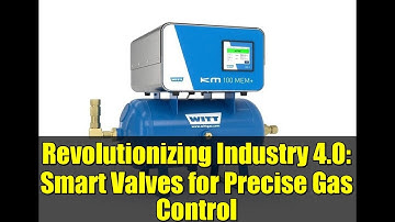 Revolutionizing Industry 4.0: Smart Valves for Precise Gas Control