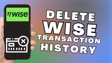 How To Delete Transaction History In Wise