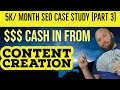 How to Start Content Creation - $5K a Month SEO Case Study (Part 3)