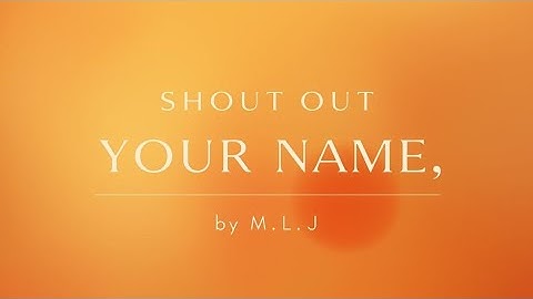 Shout Out Your Name | M.L.J ( Official Music Video ) 