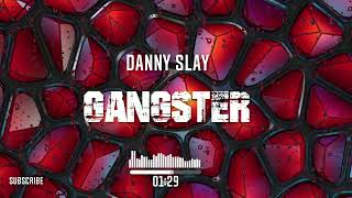 Danny Slay -Gangsteraudio Visualizer2025
