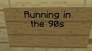 Minecraft Note Block Song - Running in the 90s chords