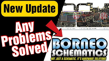 Borneo Schematic New Update | Borneo Schematic Hardware Solution | Borneo Schematic Error Solution