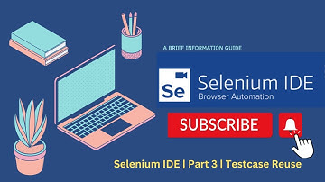 Selenium IDE | Part 3 | Testcase Reuse