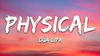 Dua Lipa - Physical (Lyrics)