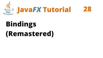 JavaFX Tutorial 28 - Bindings (Remastered)