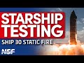 Scrub spacex static fires ship 30 in preparation for the fifth starship flight