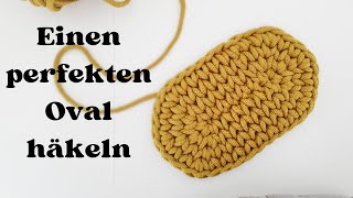 Einfache Videoanleitung für den perfekten Oval | Oval häkeln ist einfacher als du denkst!