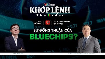 Khớp lệnh 22/6: Sự đồng thuận của Bluechips? | VTV24