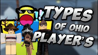 TYPES OF ROBLOX OHIO PLAYER'S