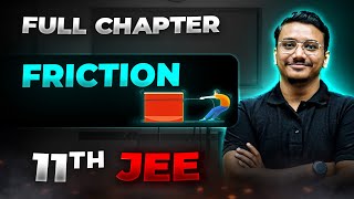 Friction FULL CHAPTER | Class 11th Physics | Arjuna JEE