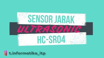 Sensor Jarak Ultrasonic HC-SR04, simulasi Sensor Parkir.