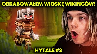 OBRABOWAŁEM WIOSKĘ WIKINGÓW! | HYTALE #2