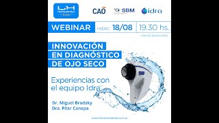 Webinar Innovación en Diagnóstico de Ojo Seco: Experiencias con el equipo Idra.