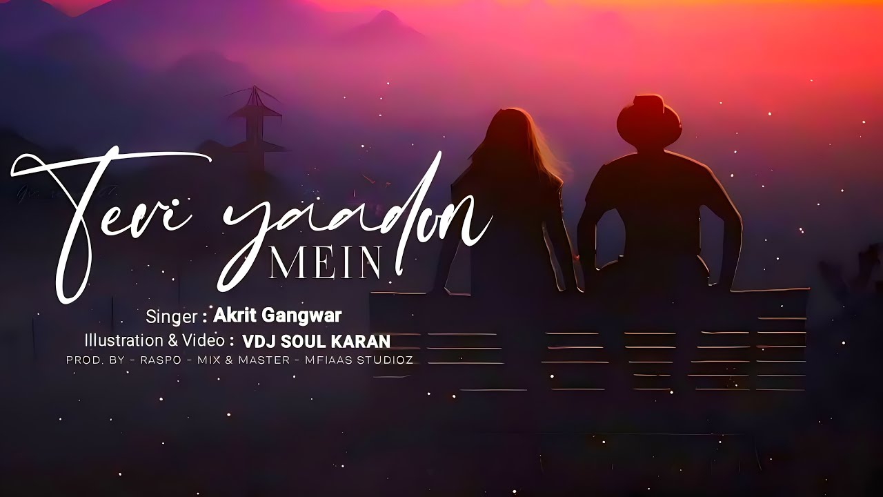 Teri Yaadon Mein - Akrit Gangwar l Prod. Raspo l Official Audio l 2023