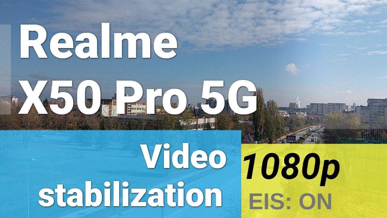 Realme X50 Pro 5G 1080p video - EIS test - ultrawide camera