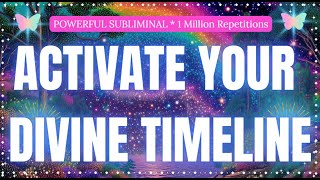 ACTIVATE YOUR DIVINE TIMELINE ✨ Quantum Alignment • Higher Self Destiny • 963Hz Subliminal Profile