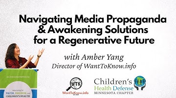 Navigating Media Propaganda & Awakening Solutions | Presentation by WTK Director Amber Yang