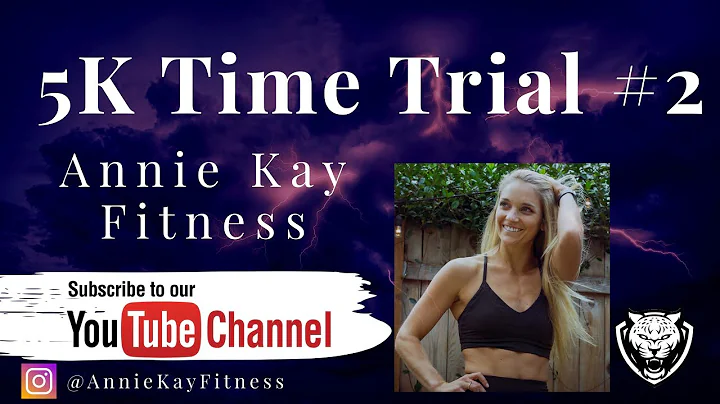 Annie Kay Fitness. 5k Time Trial 2. Did she break ...