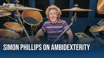 Why Simon Phillips Became An Ambidextrous Drummer