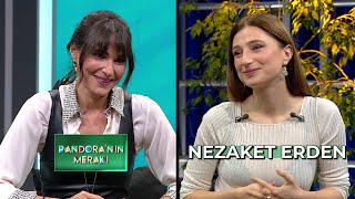 Pandora'nın Merakı - Nezaket Erden | 22 Kasım 2023