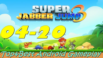 Super Jabber Jump 3 Android Gameplay World 04-20