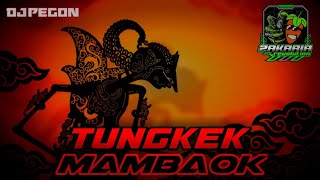 DJ PEGON TUNGKEK MABAOK