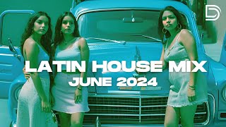 Latin House Mix - 2024 - JUNE