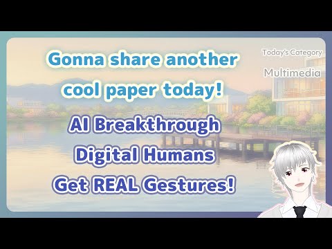 AI Breakthrough: Digital Humans Get REAL Gestures!