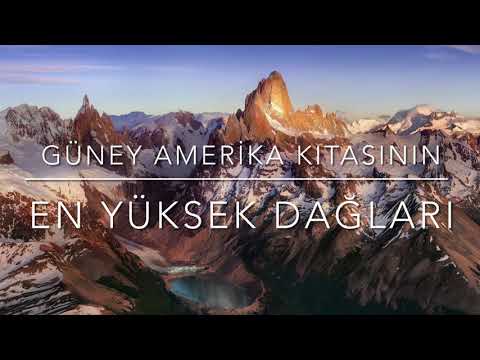 Video: Güney Amerika'nın En ünlü Dağları