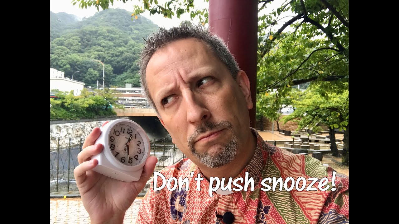 'Don't push snooze!' Sermon for Pentecost 16; St. Andrew's, Kobe, 25