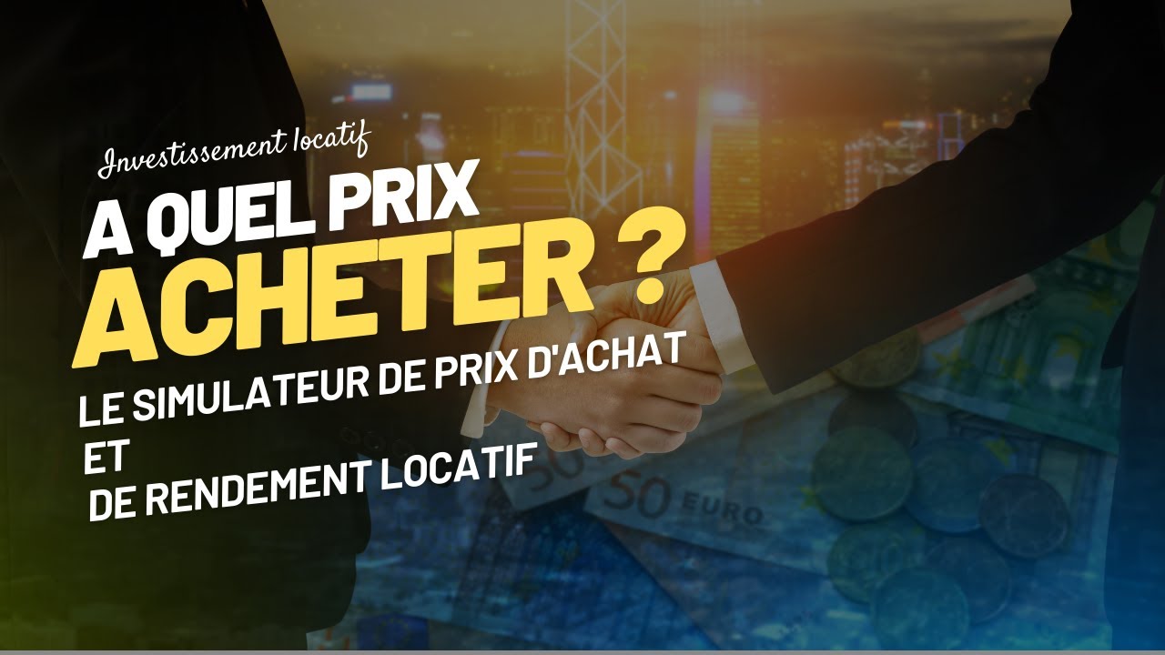 A quel prix acheter un bien locatif simulateur de prix d