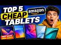 Best Cheap Tablets You Can Buy Right Now | Top 5 Budget Tablets