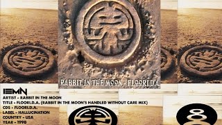 Iemn Rabbit In The Moon - Floori.d.a. Handled Without Care Mix - Hallucination 1998 - Breaks