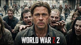 Details World War Z 2 (2027) - Brad Pitt Returns! | New Director & Huge Sequel Update Guide