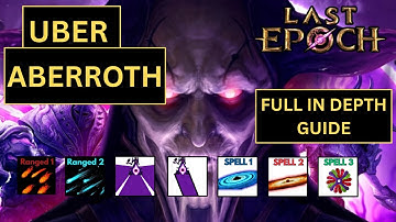 Uber Aberroth - Full In Depth Guide | Last Epoch