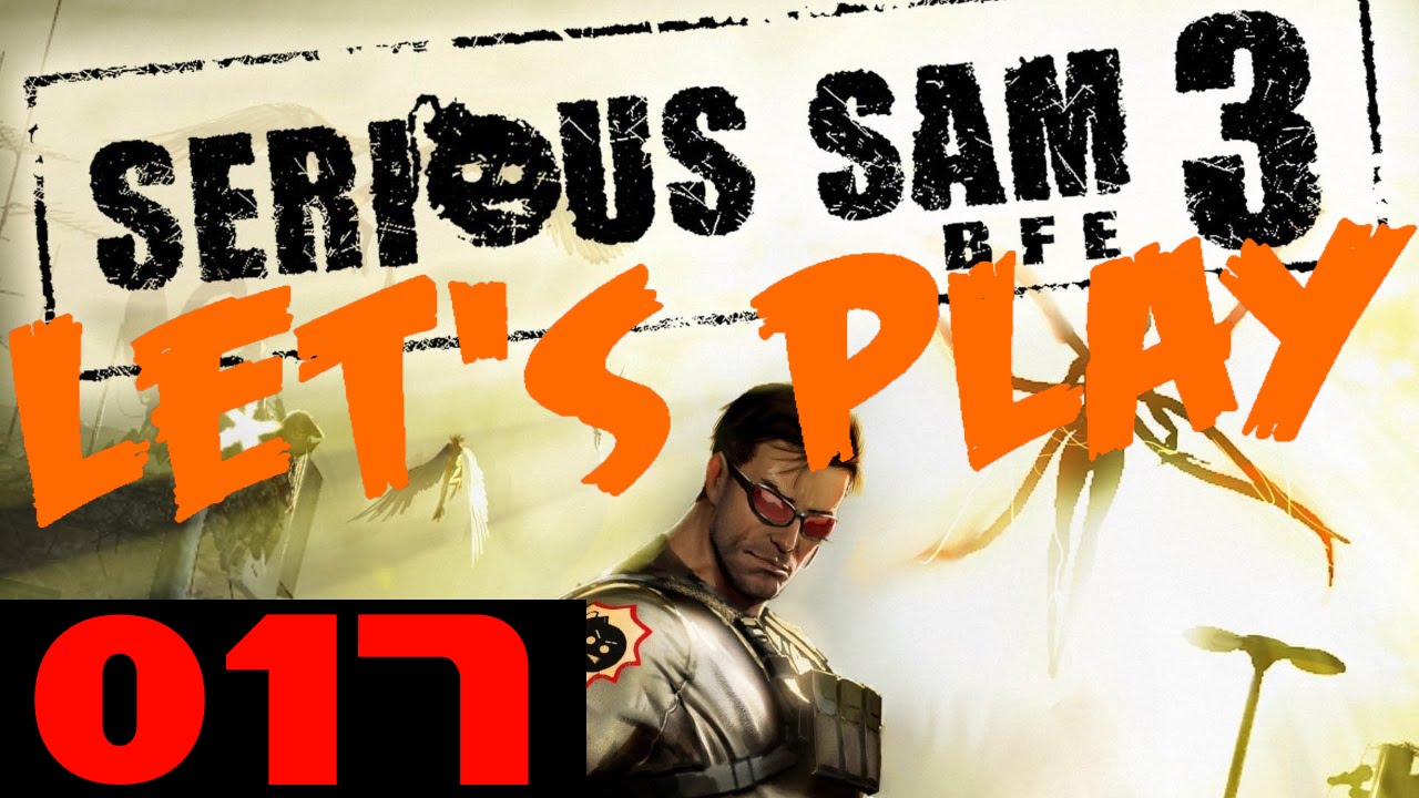 serious sam 3 bfe has stopped working serious sam 3 bfe has stopped working