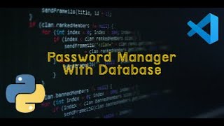 Python Project: Password Manager with Database.