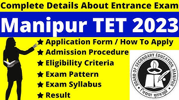 Manipur TET 2023 Full Details: Notification, Dates, Application, Syllabus, Pattern, Eligibility