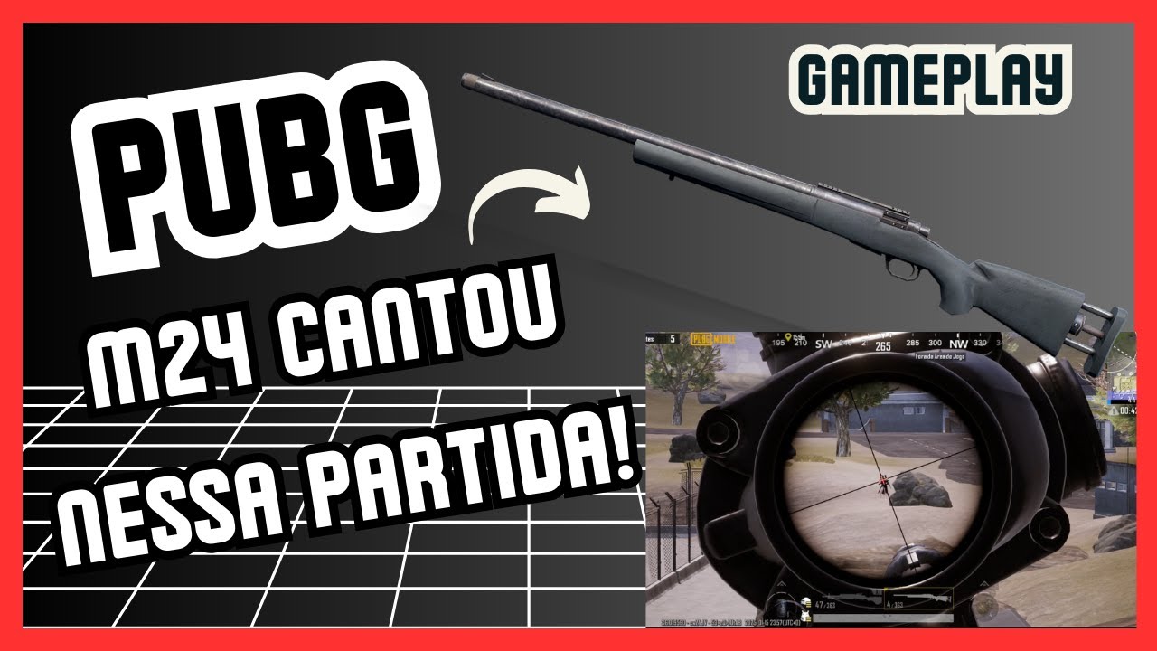 PUBG - M24 CANTOU NESSA PARTIDA!