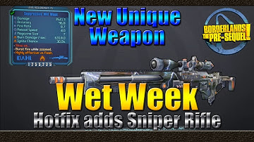 Borderlands The Pre Sequel | The Wet Week | New Unique Sniper Rifle