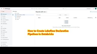 How To Create Lakeflow Declarative Pipelines | Databricks