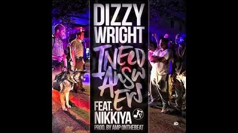Dizzy Wright   I Need Answers Ft  Nikkiya Prod by AmpOnTheTrack