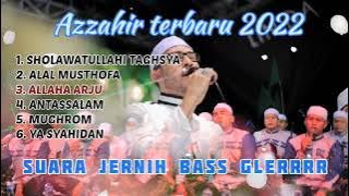 Azzahir Full Album terbaru 2022 | Sholawatullahi Taghsya | Bass Glerrr