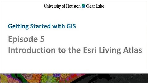 Introduction to the Esri Living Atlas
