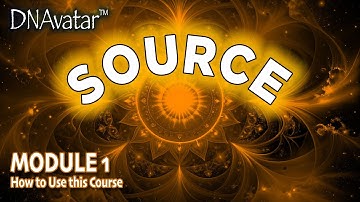 Module 1: Course Introduction [Aligning with Source Vibration Course]
