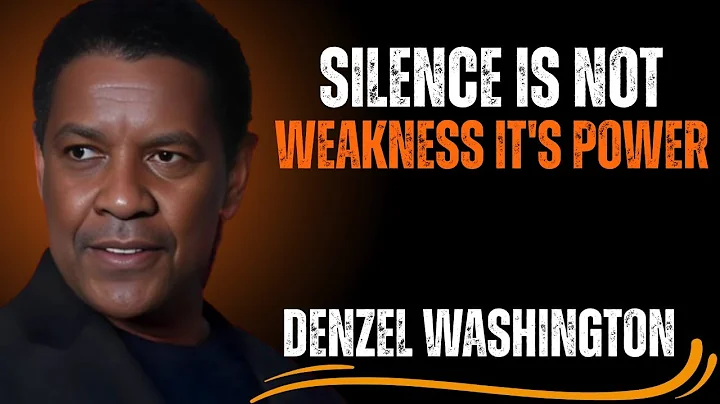 Silence Is Not Weakness, It’s Power – Denzel Washington Inspires