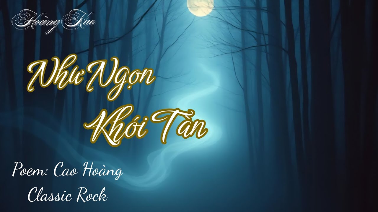 Như Ngọn Khói Tàn! Bản Classic trầm buồn về cuộc đời | Lời: Cao Hoàng #thophonhac #nhacbuon #trutinh