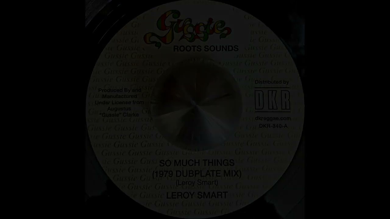 LEROY SMART - So Much Things (1979 Dubplate Mix) / GUSSIE CLARKE