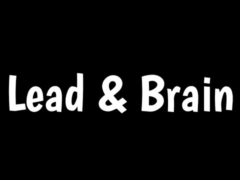 Lead & Brain Health | How Lead Affect Brain | Lead Exposure |